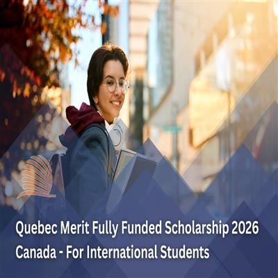 Quebec Merit Fully Funded Scholarship 2026 in Canada